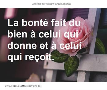 La Bonte Fait Du Bien A Celui Qui Donne Et A Celui Qui Recoit