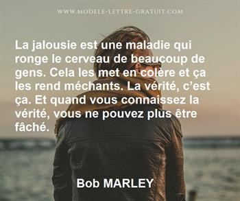La Jalousie Est Une Maladie Qui Ronge Le Cerveau De Beaucoup De Bob Marley