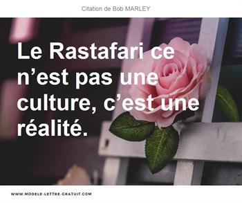 Le Rastafari Ce N Est Pas Une Culture C Est Une Realite