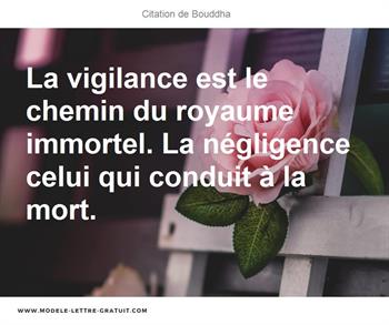 La Vigilance Est Le Chemin Du Royaume Immortel La Negligence Bouddha