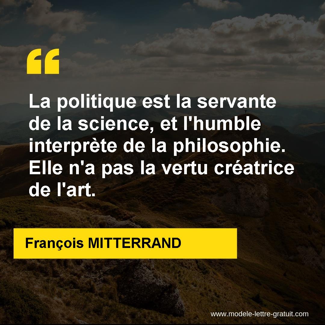 La Politique Est La Servante De La Science Et L Humble Francois Mitterrand