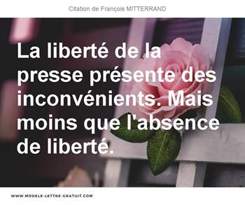 La Liberte De La Presse Presente Des Inconvenients Mais Moins Francois Mitterrand