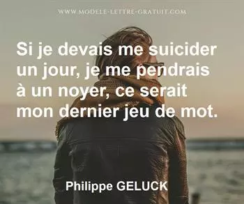 Citation de Philippe GELUCK