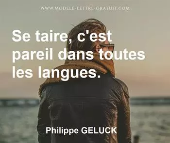 Citation de Philippe GELUCK