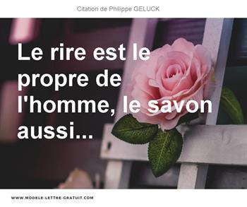 Le Rire Est Le Propre De L Homme Le Savon Aussi