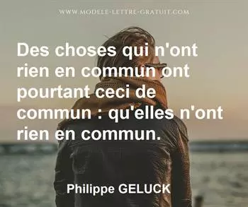 Citation de Philippe GELUCK