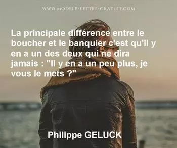 Citation de Philippe GELUCK