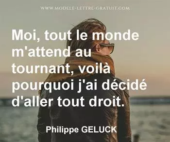 Citation de Philippe GELUCK