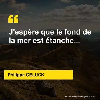 Citation Philippe GELUCK