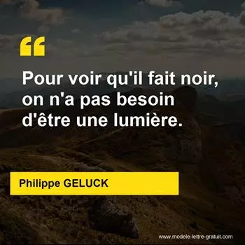 Citation Philippe GELUCK