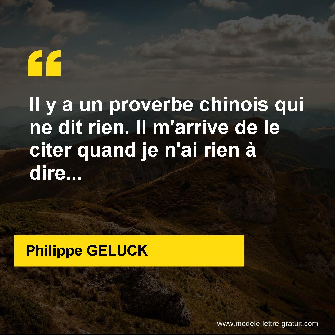 Il Y A Un Proverbe Chinois Qui Ne Dit Rien Il M Arrive De Le Philippe Geluck