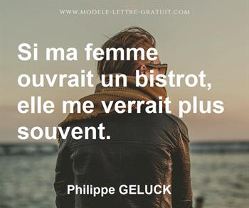 Citation de Philippe GELUCK