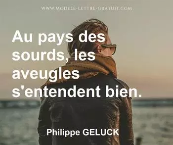 Citation de Philippe GELUCK