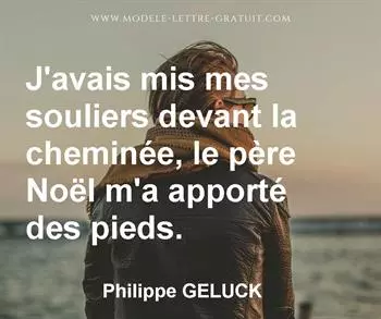 Citation de Philippe GELUCK