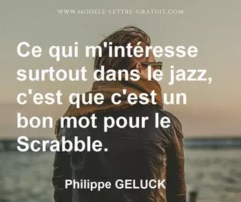 Citation de Philippe GELUCK