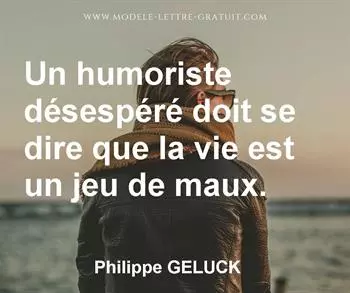 Citation de Philippe GELUCK