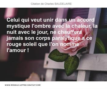 Celui Qui Veut Unir Dans Un Accord Mystique L Ombre Avec La Charles Baudelaire