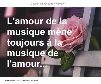 L Amour De La Musique Mene Toujours A La Musique De L Amour