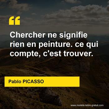 Citation de Pablo PICASSO