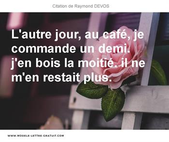 Citations Raymond DEVOS