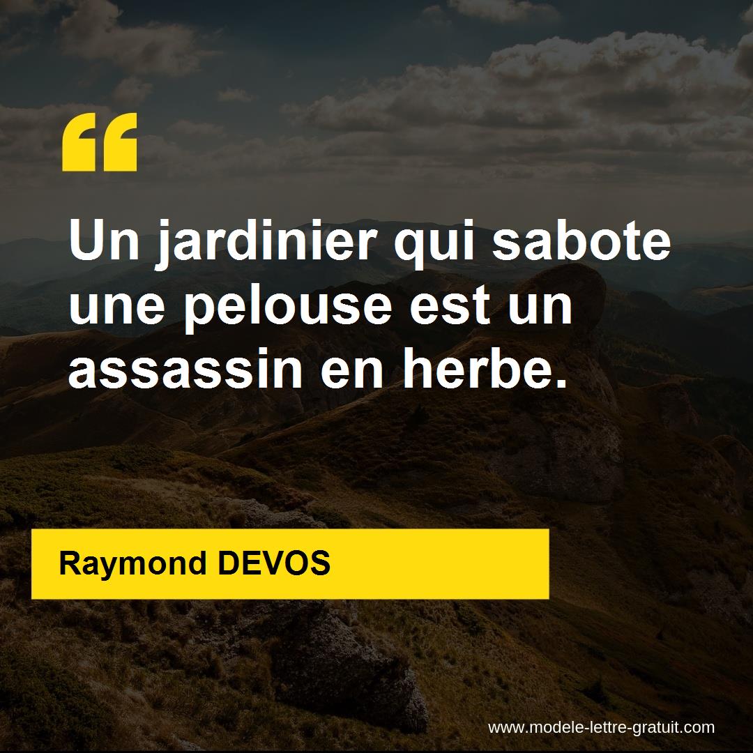 Un Jardinier Qui Sabote Une Pelouse Est Un Assassin En Herbe