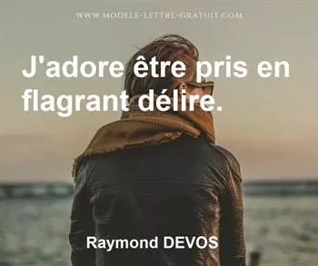 Citation de Raymond DEVOS