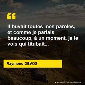Citation Raymond DEVOS