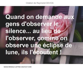 Quand On Demande Aux Gens D Observer Le Silence Au Lieu De Raymond Devos