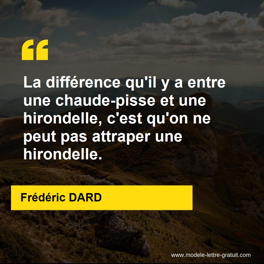 La Difference Qu Il Y A Entre Une Chaude Pisse Et Une Frederic Dard