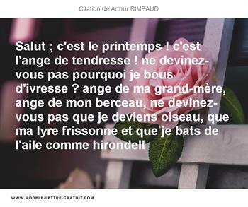 Salut C Est Le Printemps C Est L Ange De Tendresse Ne Arthur Rimbaud