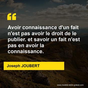 Avoir Connaissance D Un Fait N Est Pas Avoir Le Droit De Le Joseph Joubert