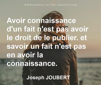 Avoir Connaissance D Un Fait N Est Pas Avoir Le Droit De Le Joseph Joubert