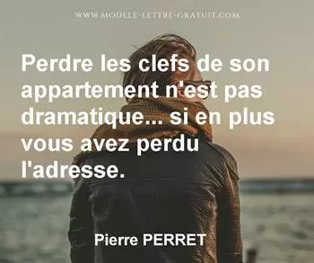Citation de Pierre PERRET