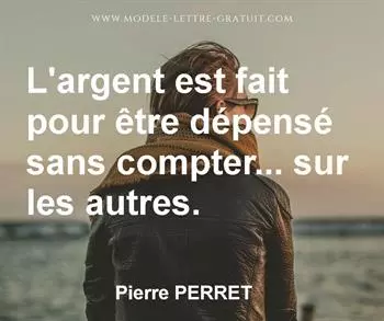 Citation de Pierre PERRET