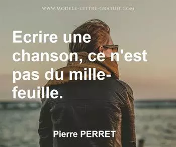 Citation de Pierre PERRET