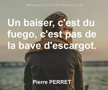 Citation de Pierre PERRET