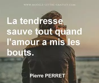 Citation de Pierre PERRET
