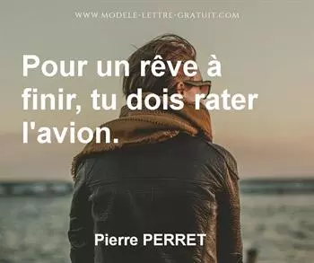 Citation de Pierre PERRET