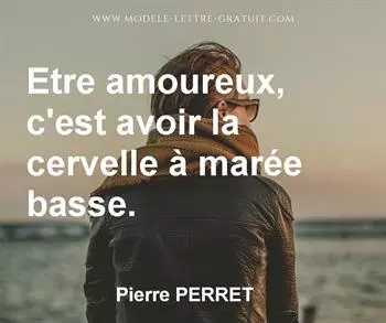 Citation de Pierre PERRET