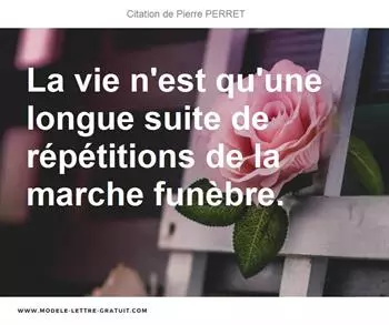 Citations Pierre PERRET