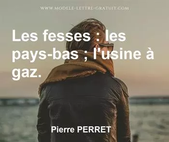 Citation de Pierre PERRET