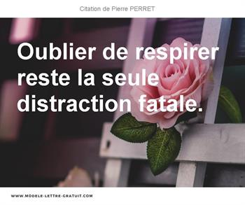 Citations Pierre PERRET