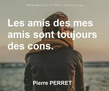 Citation de Pierre PERRET