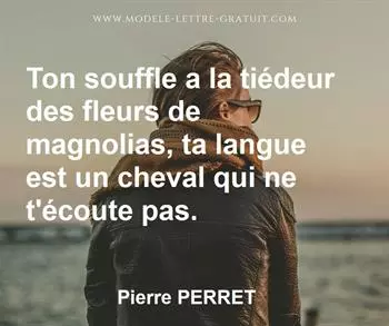 Citation de Pierre PERRET