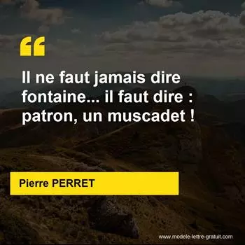 Citation Pierre PERRET