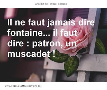 Citations Pierre PERRET