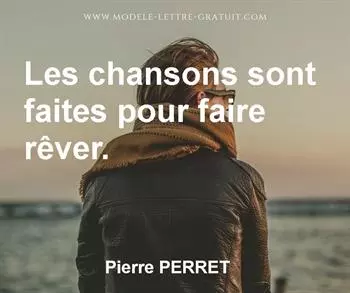 Citation de Pierre PERRET