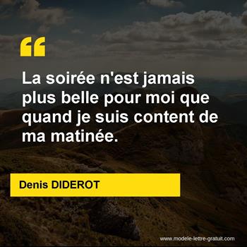 La Soiree N Est Jamais Plus Belle Pour Moi Que Quand Je Suis Denis Diderot