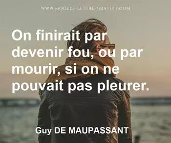 Citation de Guy DE MAUPASSANT
