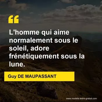 Citation Guy DE MAUPASSANT